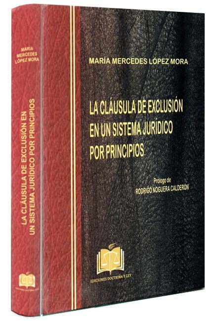 La cláusula de exclusión en un sistema jurídico por principios