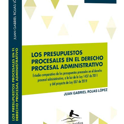 Los presupuestos procesales en el derecho procesal administrativo 3ra edicion