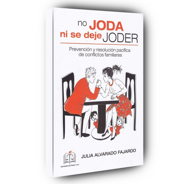 No joda ni se deje joder prevención y resolución pacífica de conflictos familiares