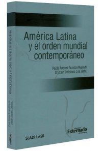 america latina y el orden mundual contemporaneo libros jurídicos, lijursanchez, juridica sanchez,