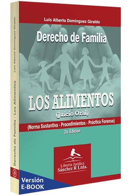 DERECHO DE FAMILIA LOS ALIMENTOS (JUICIO ORAL)