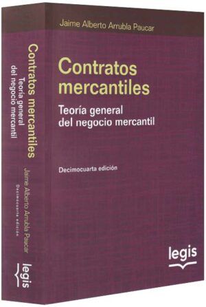 Contratos mercantiles. Teoría general del negocio mercantil-libros-jurídicos-lijursanchez-juridica-sanchez