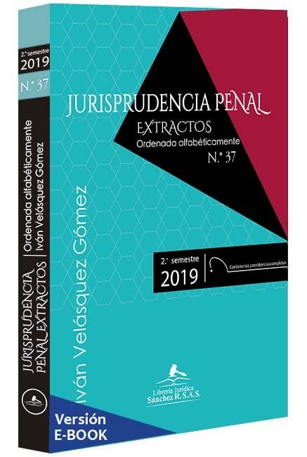 jurisprudencia-penal-2-2019-ivan-velasquez-gomez-libros-jurídicos-lijursanchez-juridica-sanchez