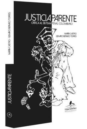 justicia-aparente-crítica-al-sisema-penal-colombiano-libros-jurídicos-lijursanchez-juridica-sanchez