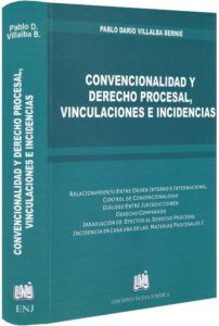Convencionalidad y derecho procesal, vinculaciones e incidencias-libros-jurídicos-lijursanchez-juridica-sanchez