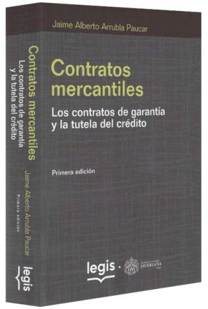 Contratos mercantiles. Los contratos de garantia y la tutela del crédito-libros-jurídicos-lijursanchez-juridica-sanchez