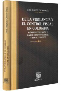 De la vigilancia y el control fiscal en Colombia -libros-jurídicos-lijursanchez-juridica-sanchez