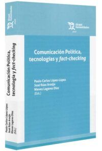 Comunicación política, tecnologías y fact-checking-libros-jurídicos-lijursanchez-juridica-sanchez