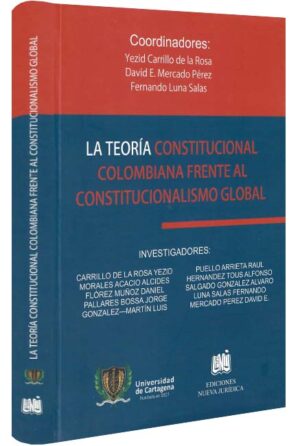 La teoría constitucional colombiana frente al constitucionalismo global-libros-jurídicos-lijursanchez-juridica-sanchez
