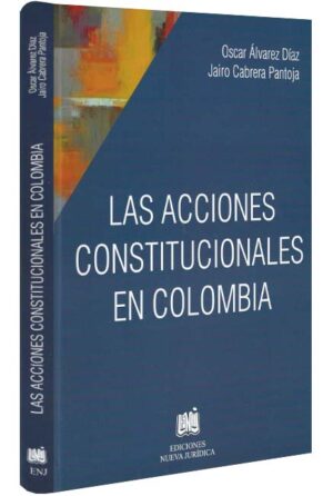 Las acciones constitucionales en Colombia-libros-jurídicos-lijursanchez-juridica-sanchez