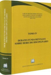 Debates fundamentales sobre derecho disciplinario. Tomo IV-libros-jurídicos-lijursanchez-juridica-sanchez