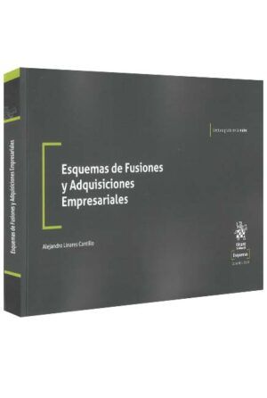 Esquemas de fusiones y adquisiciones empresariales-libros-jurídicos-lijursanchez-juridica-sanchez