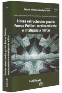 Líneas estructurales para la fuerza pública- medio ambiente e inteligencia militar-libros-jurídicos-lijursanchez-juridica-sanchez