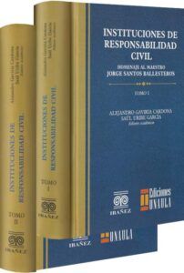 Instituciones de responsabilidad civil. Tomo I. Tomo II-libros-jurídicos-lijursanchez-juridica-sanchez