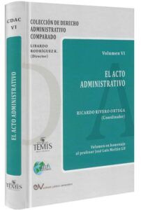 El acto administrativo. Volumen VI-libros-jurídicos-lijursanchez-juridica-sanchez