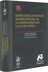Definiciones de Derecho Agrario Integral en la jurisprudencia de las altas cortes-libros-jurídicos-lijursanchez-juridica-sanchez