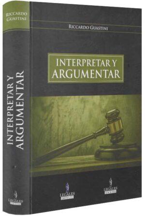 Interpretar y argumentar-libros-jurídicos-lijursanchez-juridica-sanchez