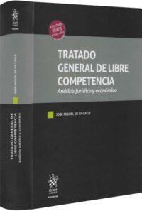 Tratado general de libre competencia. Análisis jurídico y económico-libros-jurídicos-lijursanchez-juridica-sanchez
