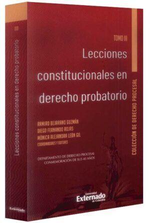 Lecciones constitucionales de derecho probatorio. Tomo III-libros-jurídicos-lijursanchez-juridica-sanchez