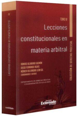 Lecciones constitucionales en materia arbitral. Tomo IVLecciones de derecho -libros-jurídicos-lijursanchez-juridica-sanchez