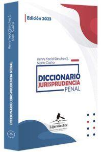 diccionario-jurisprudencial-penal-2023-libros-jurídicos-lijursanchez-juridica-sanchez