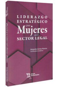 Liderazgo Estratégico Para Mujeres En El Sector Legal-libros-jurídicos-lijursanchez-juridica-sanchez
