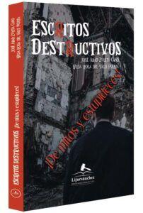 escritos-destructivos-¡de-mitos-y-estupideces!-libros-jurídicos-lijursanchez-juridica-sanchez