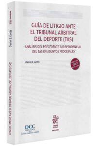 Guía De Litigio Ante El Tribunal Del Deporte Tas-libros-jurídicos-lijursanchez-juridica-sanchez